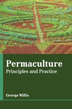 Permaculture: Principles and Practice
