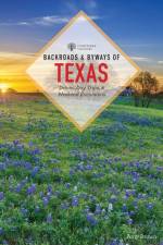 Backroads & Byways of Texas af Amy K. Brown