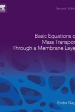 Basic Equations of Mass Transport Through a Membrane Layer af Endre (Director Nagy