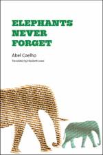 Elephants Never Forget af Abel Coelho