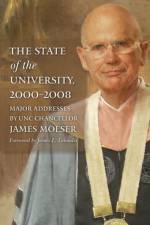 The State of the University, 2000-2008 af James Moeser