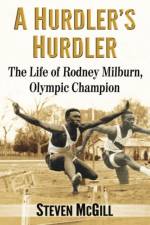 A Hurdler's Hurdler af Steven McGill