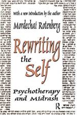 Rewriting the Self af Mordechai Rotenberg