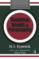 Smoking, Health and Personality af Hans Eysenck