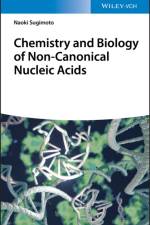Chemistry and Biology of Non-canonical Nucleic Acids af Naoki Sugimoto