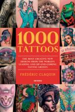 1000 Tattoos af Frederic Claquin