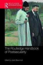 The Routledge Handbook of Postsecularity