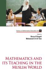 Mathematics And Its Teaching In The Muslim World