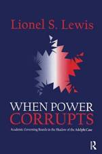 When Power Corrupts af Lionel S. Lewis