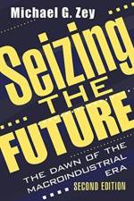 Seizing the Future af Michael G. Zey