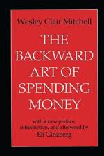 The Backward Art of Spending Money af Wesley Mitchell