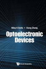 Optoelectronic Devices af Niloy K (Univ Of Connecticut Dutta