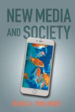 New Media and Society af Deana A. Rohlinger