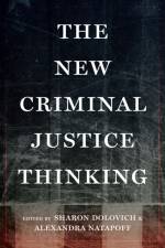 The New Criminal Justice Thinking