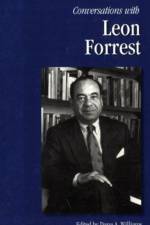 Conversations with Leon Forrest