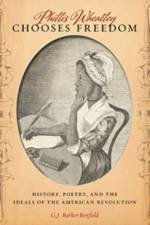 Phillis Wheatley Chooses Freedom af G.J. Barker-Benfield