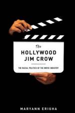 The Hollywood Jim Crow af Maryann Erigha