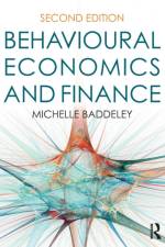 Behavioural Economics and Finance af Michelle Baddeley
