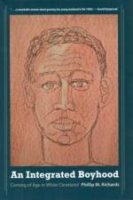 An Integrated Boyhood af Phillip M. Richards