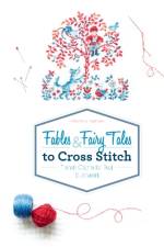 Fables & Fairy Tales to Cross Stitch af Veronique Enginger