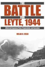 Battle for Leyte, 1944 af Milan N. Vego