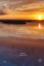 Asian Indigenous Psychologies in the Global Context