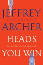 Heads You Win af Jeffrey Archer