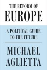The Reform of Europe af Michel Aglietta