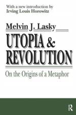 Utopia and Revolution af Melvin Lasky