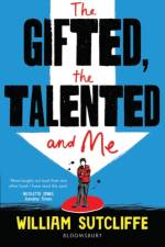 The Gifted, the Talented and Me af William Sutcliffe