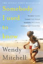Somebody I Used to Know af Wendy Mitchell