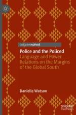 Police and the Policed