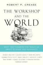 The Workshop and the World af Robert P. (Stony Brook University) Crease
