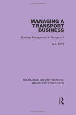 Managing a Transport Business af W.S. Barry