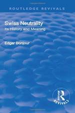 Revival: Swiss Neutrality (1946) af Bonjour Edgar