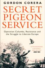 Secret Pigeon Service af Gordon Corera
