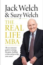 The Real-Life MBA af Jack Welch