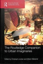 The Routledge Companion to Urban Imaginaries