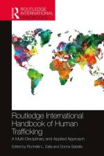 Routledge International Handbook of Human Trafficking