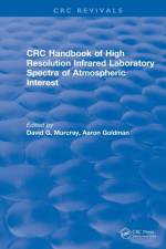 Revival: Handbook of High Resolution Infrared Laboratory Spectra of Atmospheric Interest (1981) af Aaron Goldman