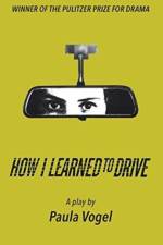 How I Learned to Drive af Paula Vogel