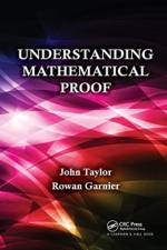 Understanding Mathematical Proof af John Taylor