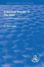 Revival: A German Scholar in the East (1914) af Heinrich Hackmann