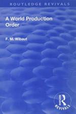 Revival: A World Production Order (1935) af F. M. Wibaut
