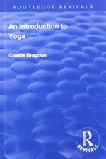 Revival: An Introduction to Yoga (1933) af Claude Bragdon