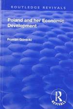 Revival: Poland and her Economic Development (1935) af Roman Gorecki