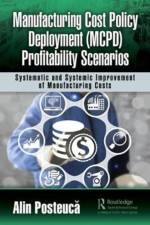Manufacturing Cost Policy Deployment (MCPD) Profitability Scenarios af Alin Posteuca