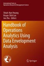 Handbook of Operations Analytics Using Data Envelopment Analysis