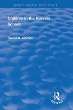 Revival: Children in the Nursery School (1928) af Harriet Johnson