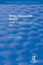 Revival: Dress, Drinks and Drums (1931) af Ernest Crawley